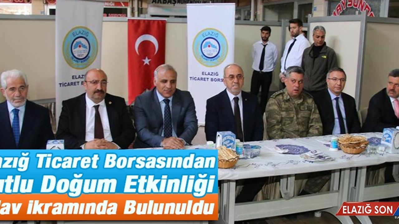 Elazığ Ticaret Borsasından Kutlu Doğum Etkinliği