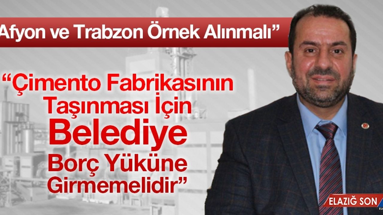 ELSAD Başkanı'ndan Çimento Fabrikası Açıklaması