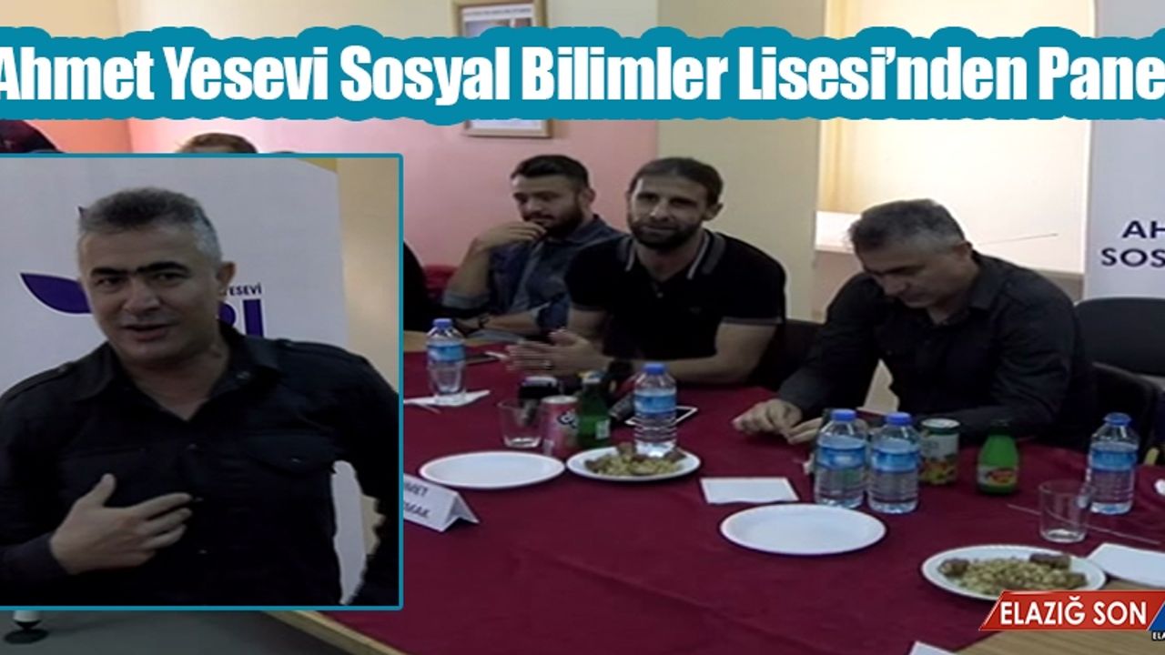 Ahmet Yesevi Sosyal Bilimler Lisesi’nden Panel