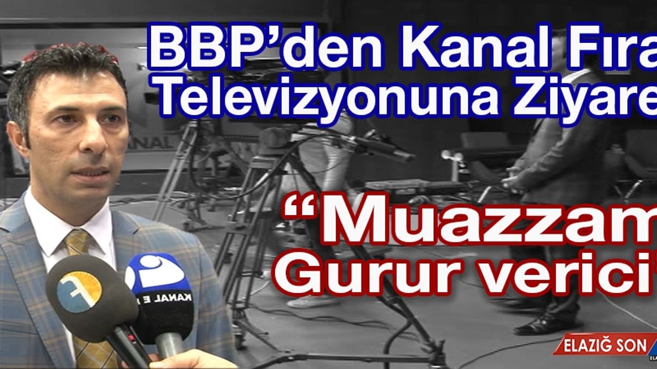 BBP'den Kanal Fırat Televizyonuna Ziyaret