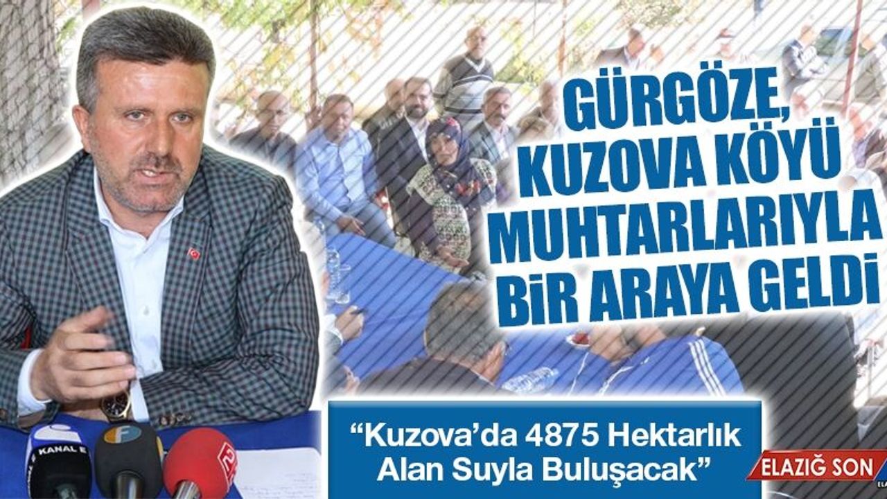 Gürgöze, Kuzova Köyü Muhtarlarıyla Bir Araya Geldi