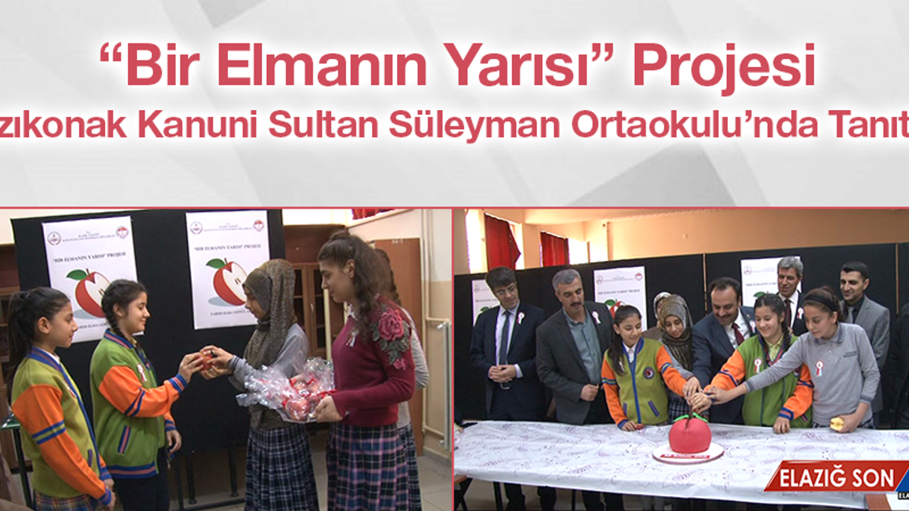 “Bir Elmanın Yarısı” Projesinin Tanıtımı Kanuni Sultan Süleyman Ortaokulu’nda Yapıldı
