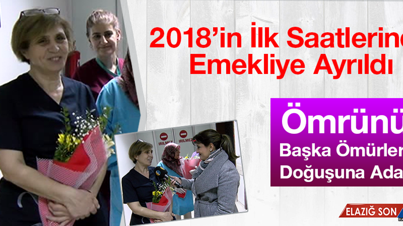 Ebe Saynur Esen, 2018’in İlk Saatlerinde Emekli Ayrıldı