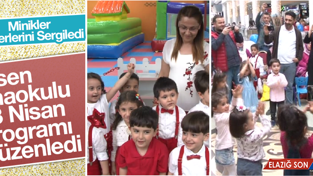 İlksen Anaokulu, 23 Nisan Programı Düzenledi