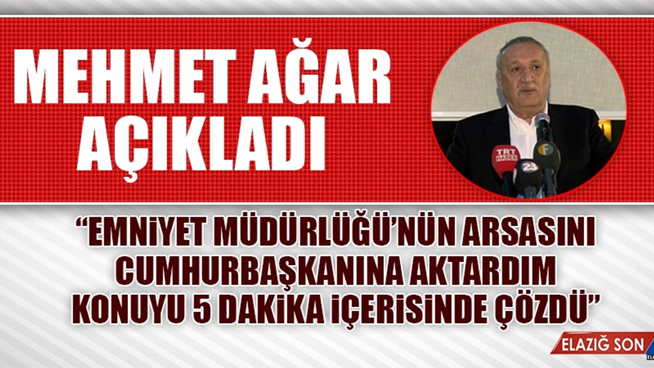 Mehmet Ağar, Cumhurbaşkanı Erdoğan'la Olan Konuşmasını Anlattı