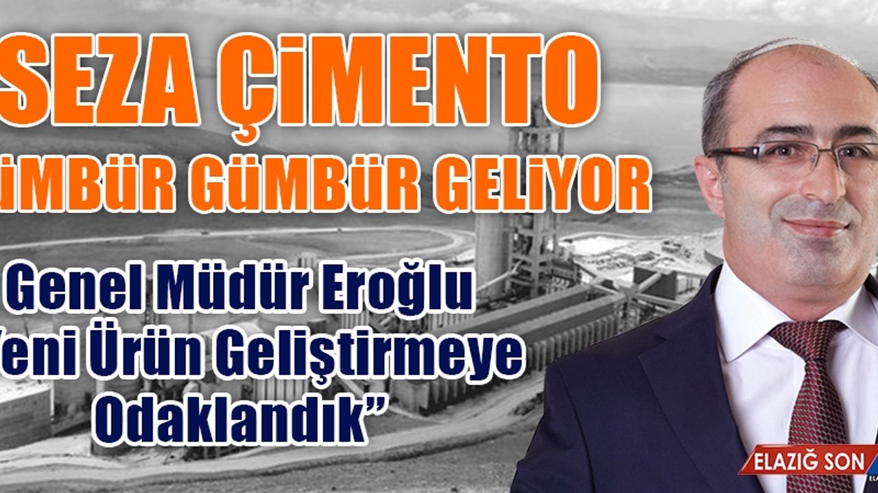 SEZA Çimento Yeni Ürün Geliştirmeye Odaklandı