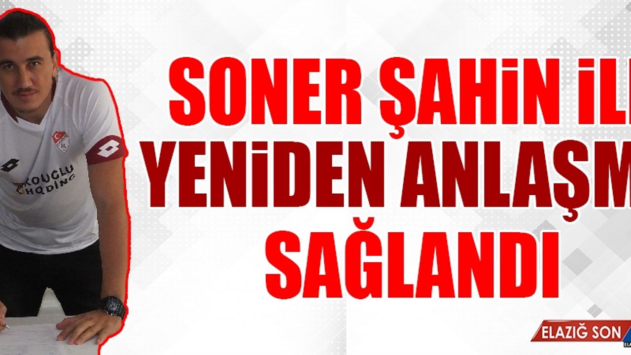 Elazığspor’da Soner Şahin İle Anlaşma Sağlandı