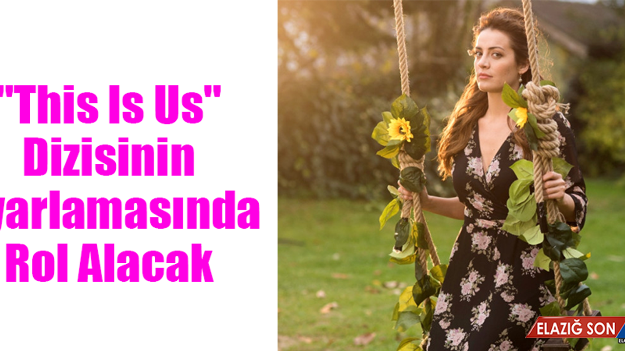 Güldür Güldür Show'dan Ayrılan İrem Sak, "This Is Us" Dizisinin Uyarlamasında Rol Alacak