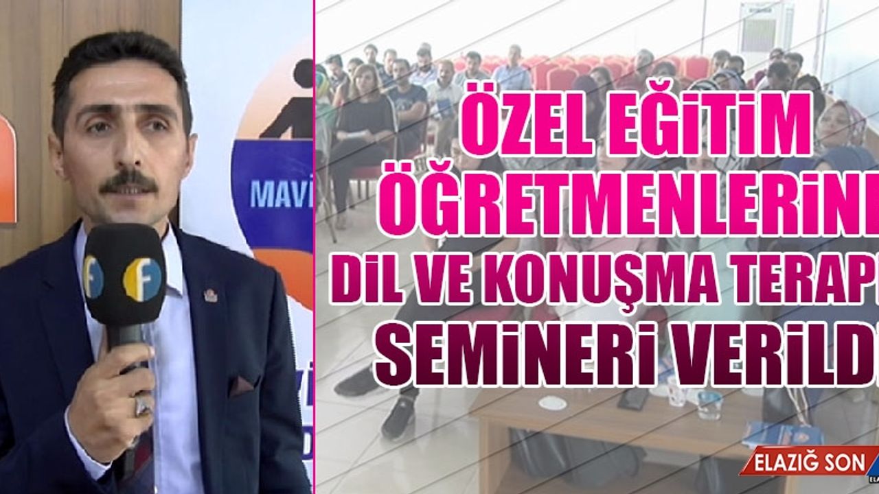 Dil ve Konuşma Terapisi Semineri Verildi