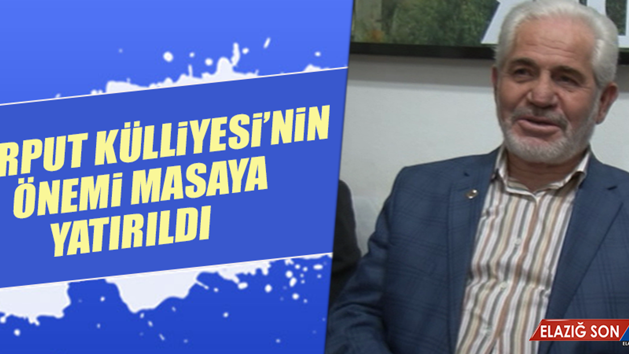 “Harput Diyanet Eğitim Külliyesi” Projesinin Önemine Değinildi