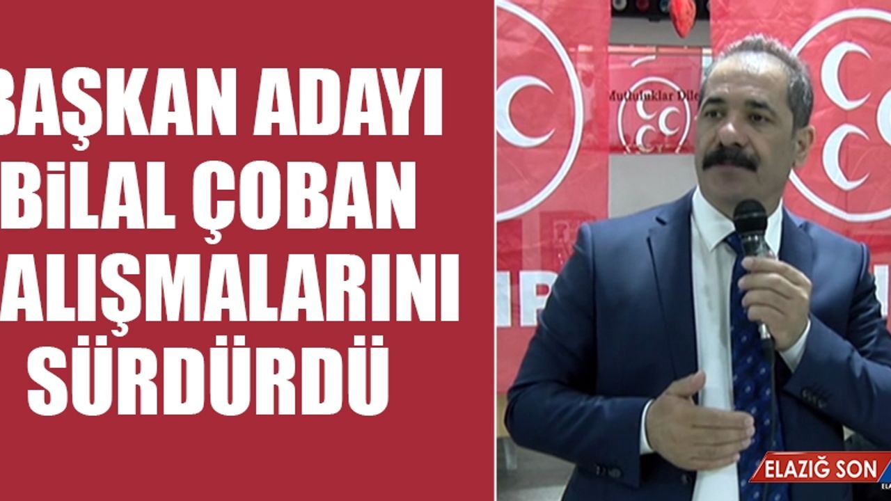 Çoban: Şehrin Önünü Açacak Bir Vizyonla Geliyoruz