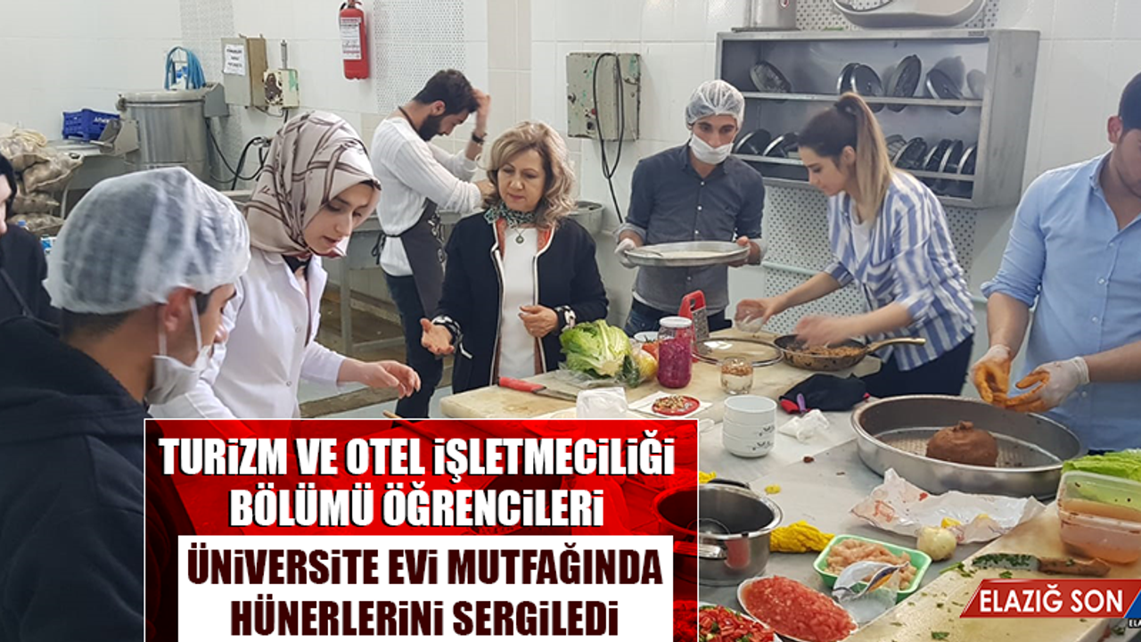 Turizm ve Otel İşletmeciliği Bölümü Öğrencileri Üniversite Evi Mutfağında Hünerlerini Sergiledi