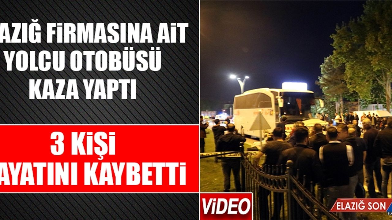 Elazığ Firmasına Ait Yolcu Otobüsü Kaza Yaptı