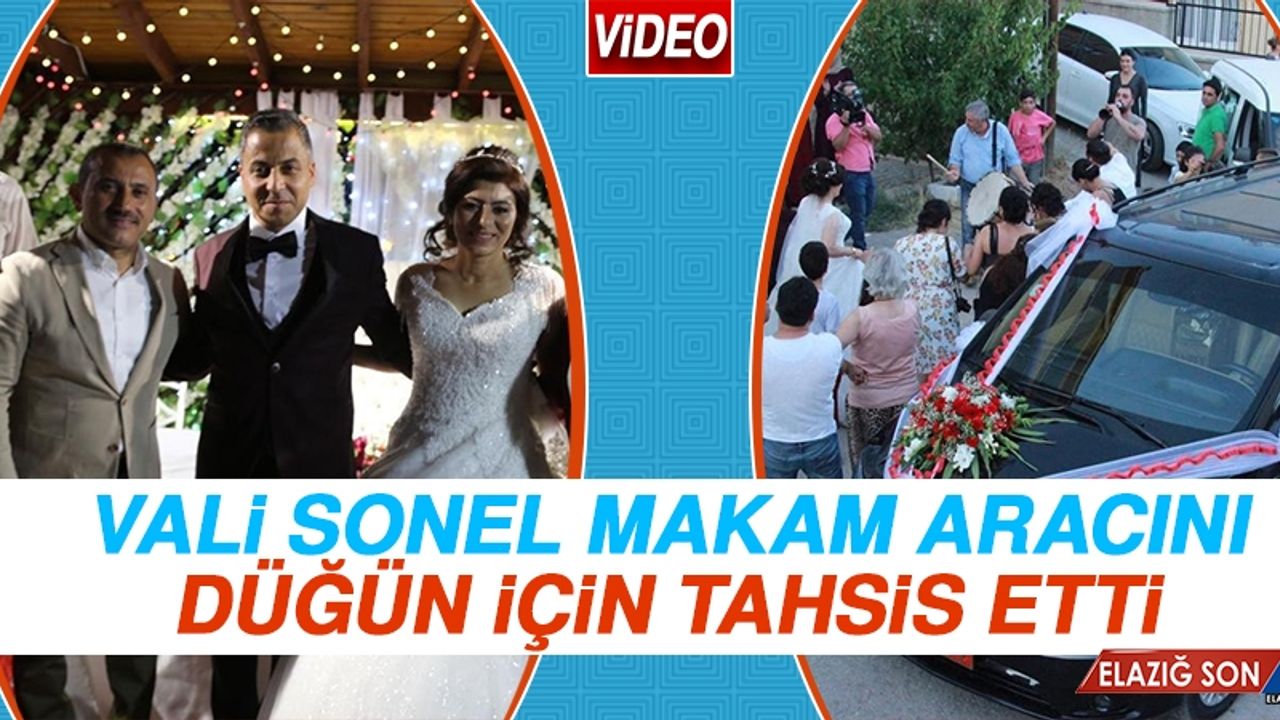 Vali Sonel, Makam Aracını Düğün İçin Tahsis Etti