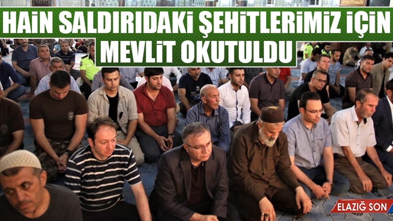 Hain Saldırıdaki Şehitlerimiz İçin Mevlit Okutuldu