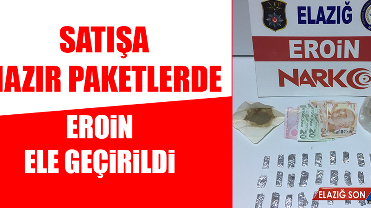 Satışa Hazır Paketlerde Eroin Ele Geçirildi