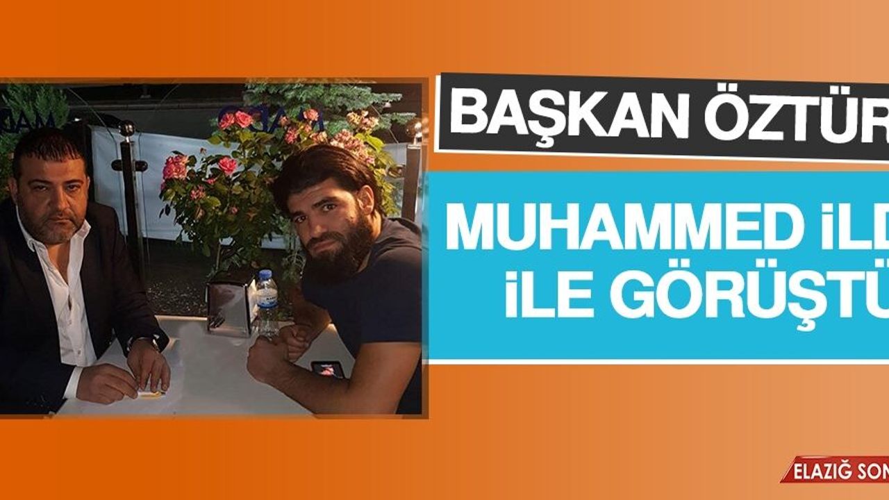 Başkan Öztürk Muhammed İldiz İle Görüştü