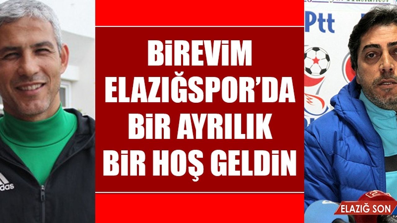 Elazığspor’da Bir Ayrılık Bir Hoş Geldin