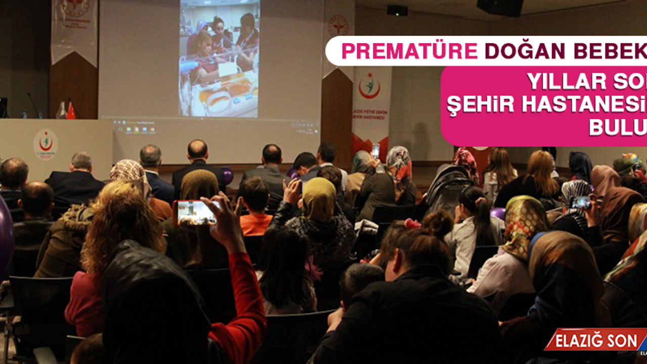 Prematüre Doğan Bebekler Yıllar Sonra Şehir Hastanesinde Buluştu