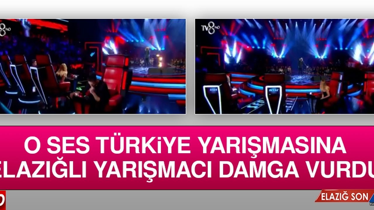 O Ses Türkiye'ye Elazığlı Yarışmacı Damga Vurdu