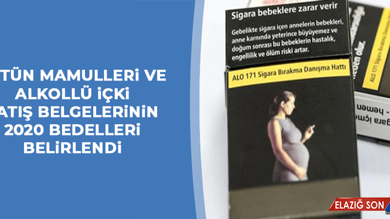 Tütün Mamulleri ve Alkollü İçki Satış Belgelerinin 2020 Bedelleri Belirlendi