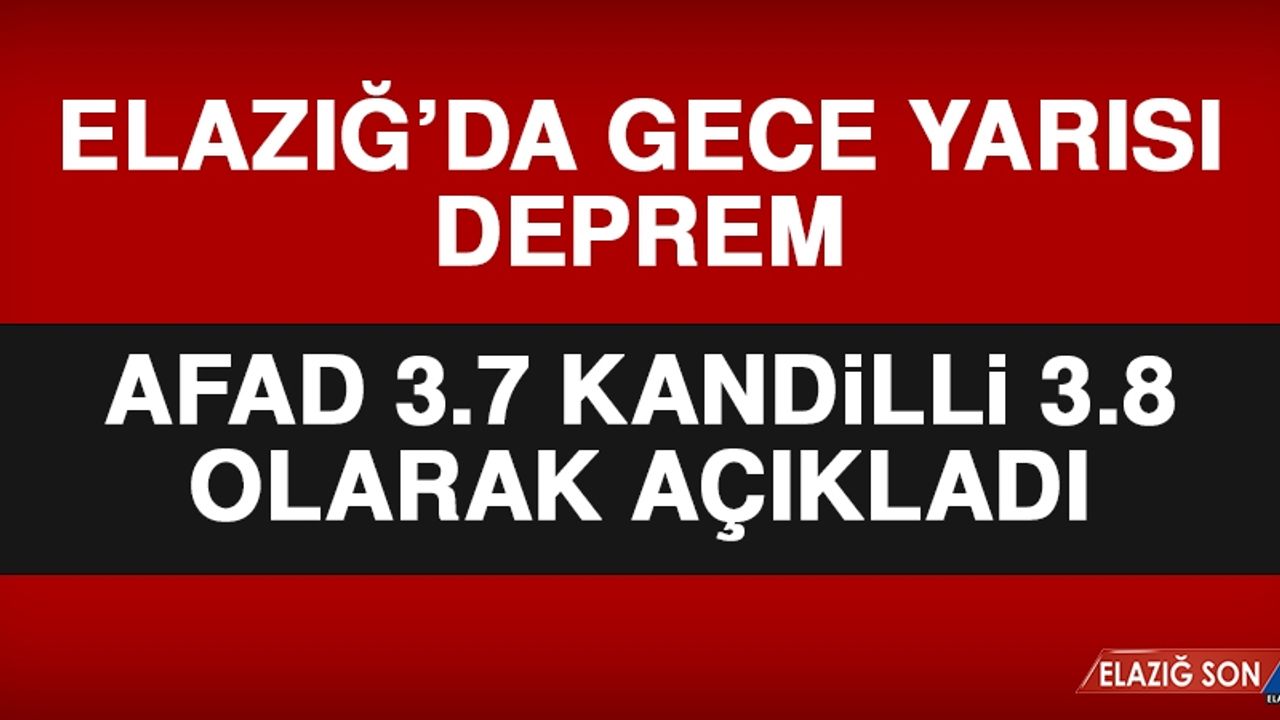 Elazığ'da Hissedilen Bir Deprem Meydana Geldi