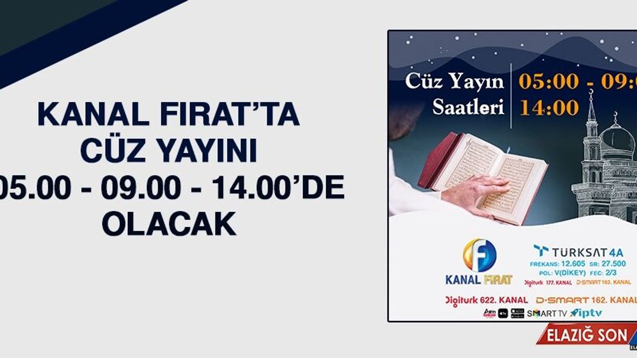 Kanal Fırat’ta Cüz Yayını 05.00, 09.00 ve 14.00’de Olacak