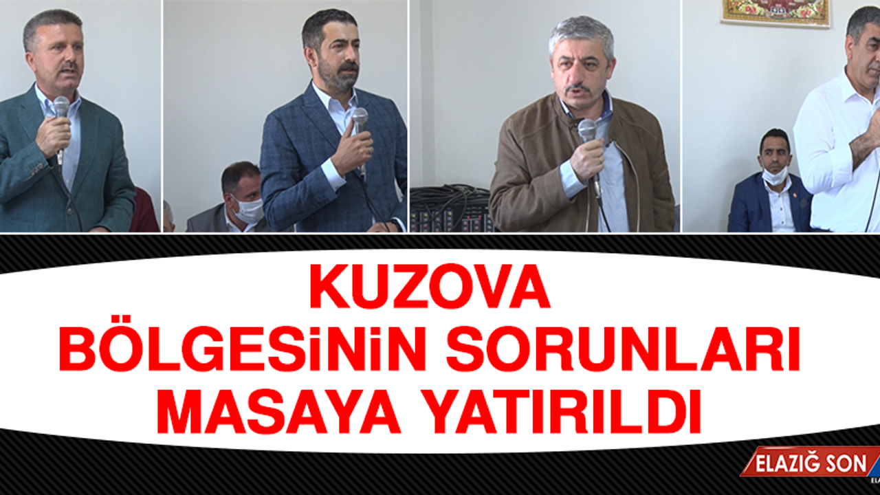 Kuzova Bölgesinin Sorunları Masaya Yatırıldı
