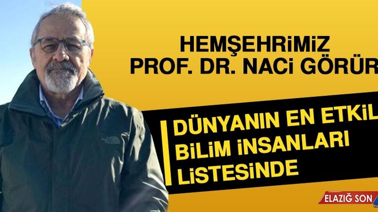 Hemşehrimiz Naci Görür, Dünyanın En Etkili Bilim İnsanları Listesinde ...