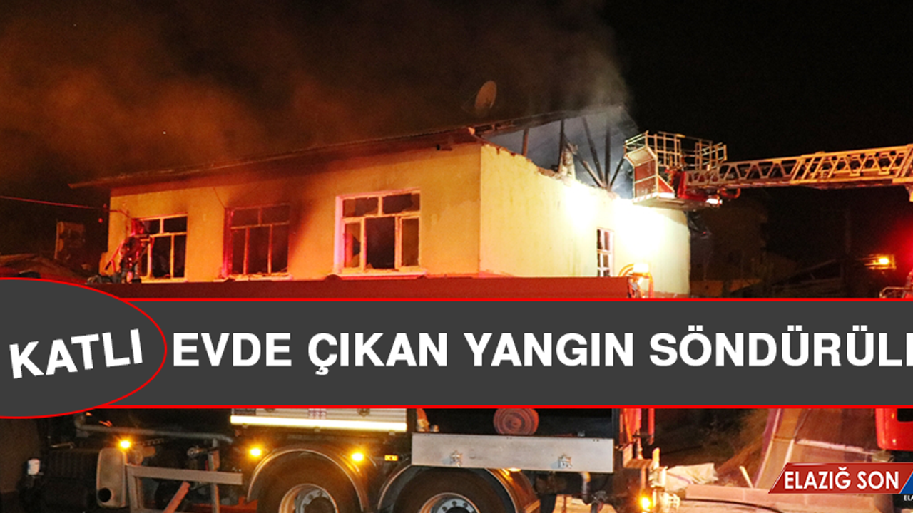 Elazığ'da İki Katlı Evde Çıkan Yangın Söndürüldü