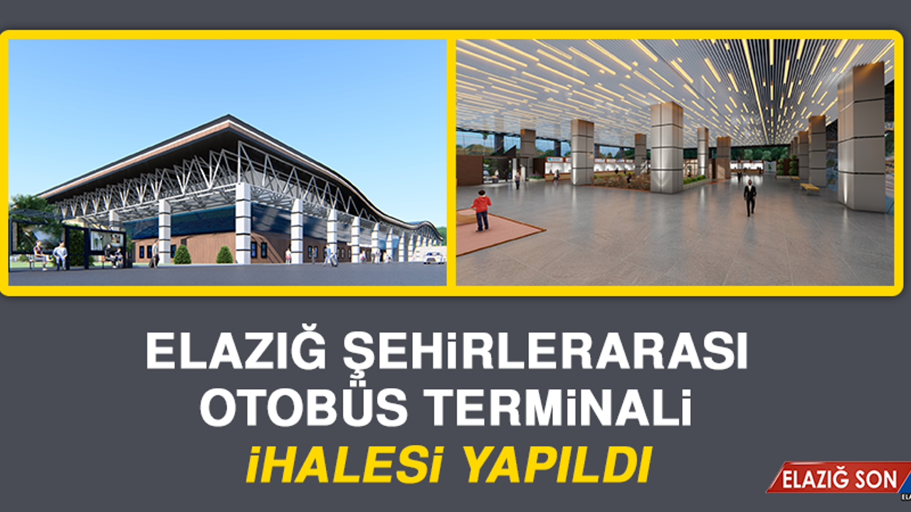 Elazığ Şehirlerarası Otobüs Terminali İhalesi Yapıldı