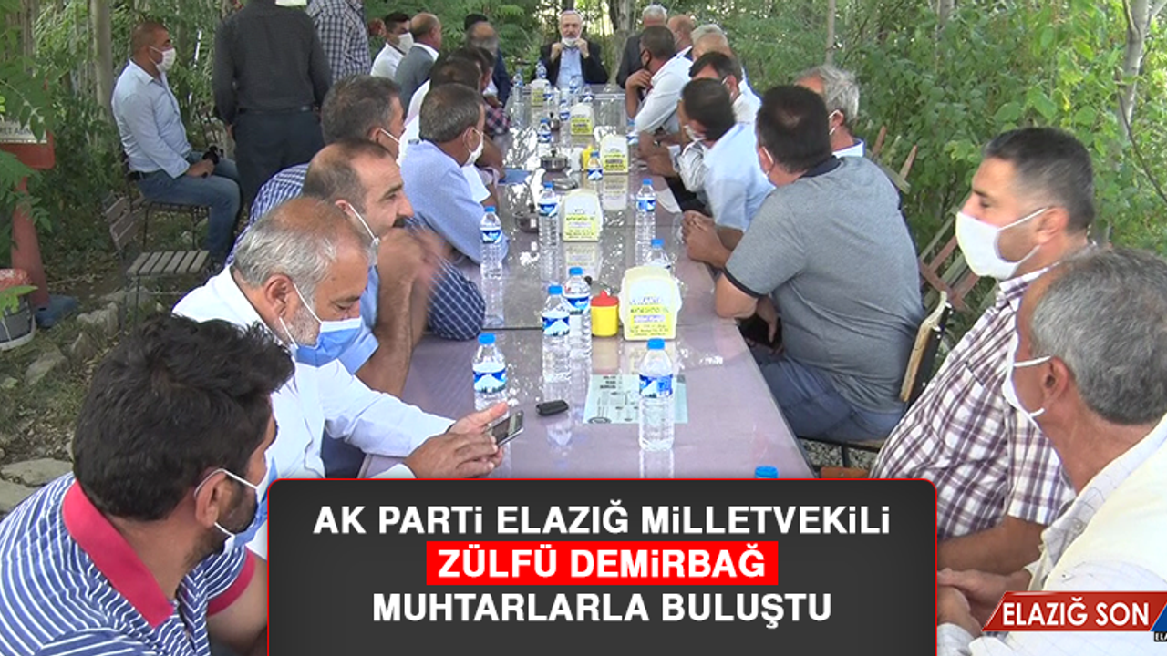AK Parti Elazığ Milletvekili Demirbağ, Muhtarlarla Buluştu