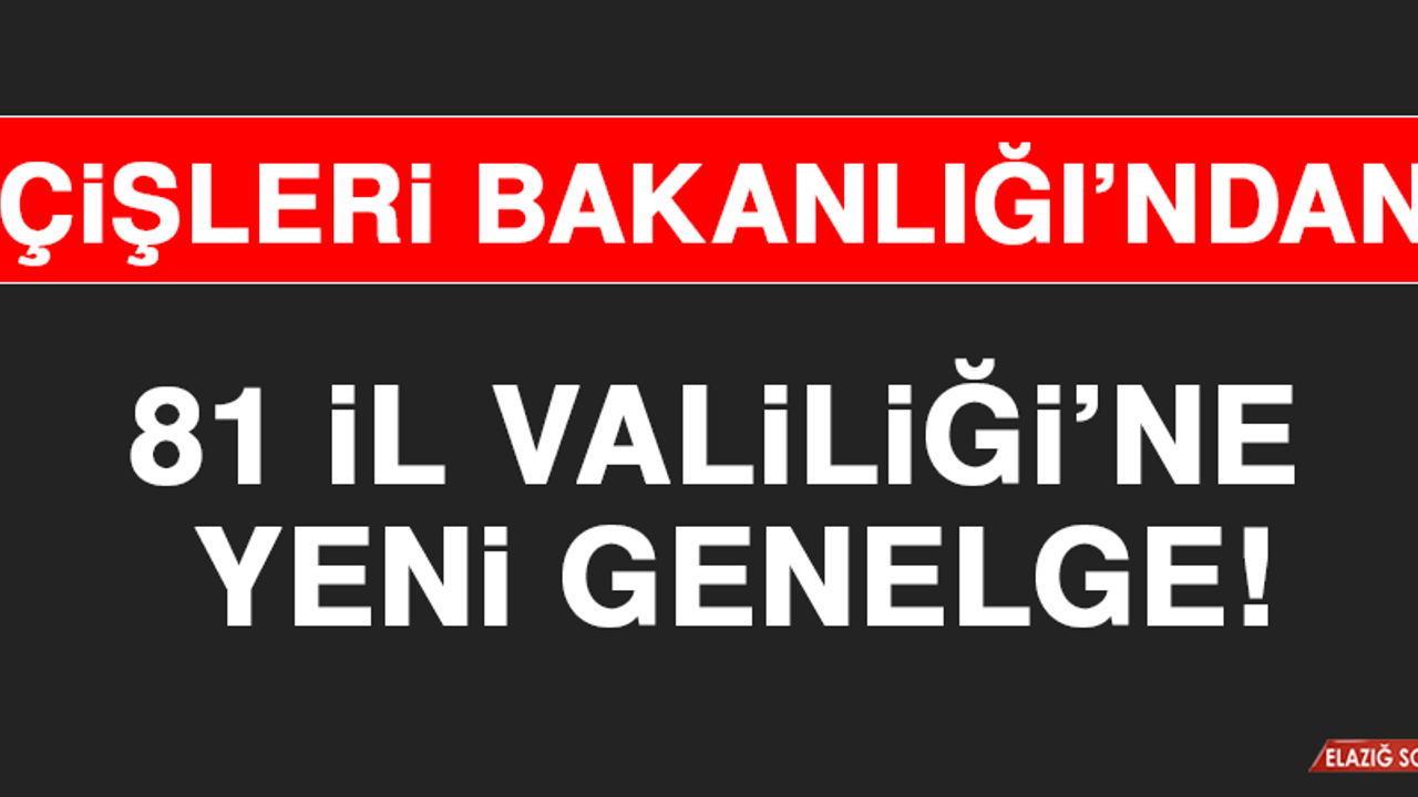 81 İle Yeni Koronavirüs Genelgesi