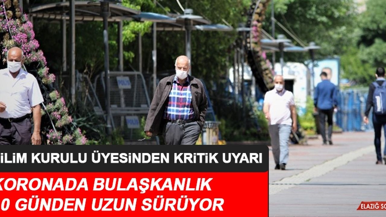 KORONADA BULAŞKANLIK 10 GÜNDEN UZUN SÜRÜYOR