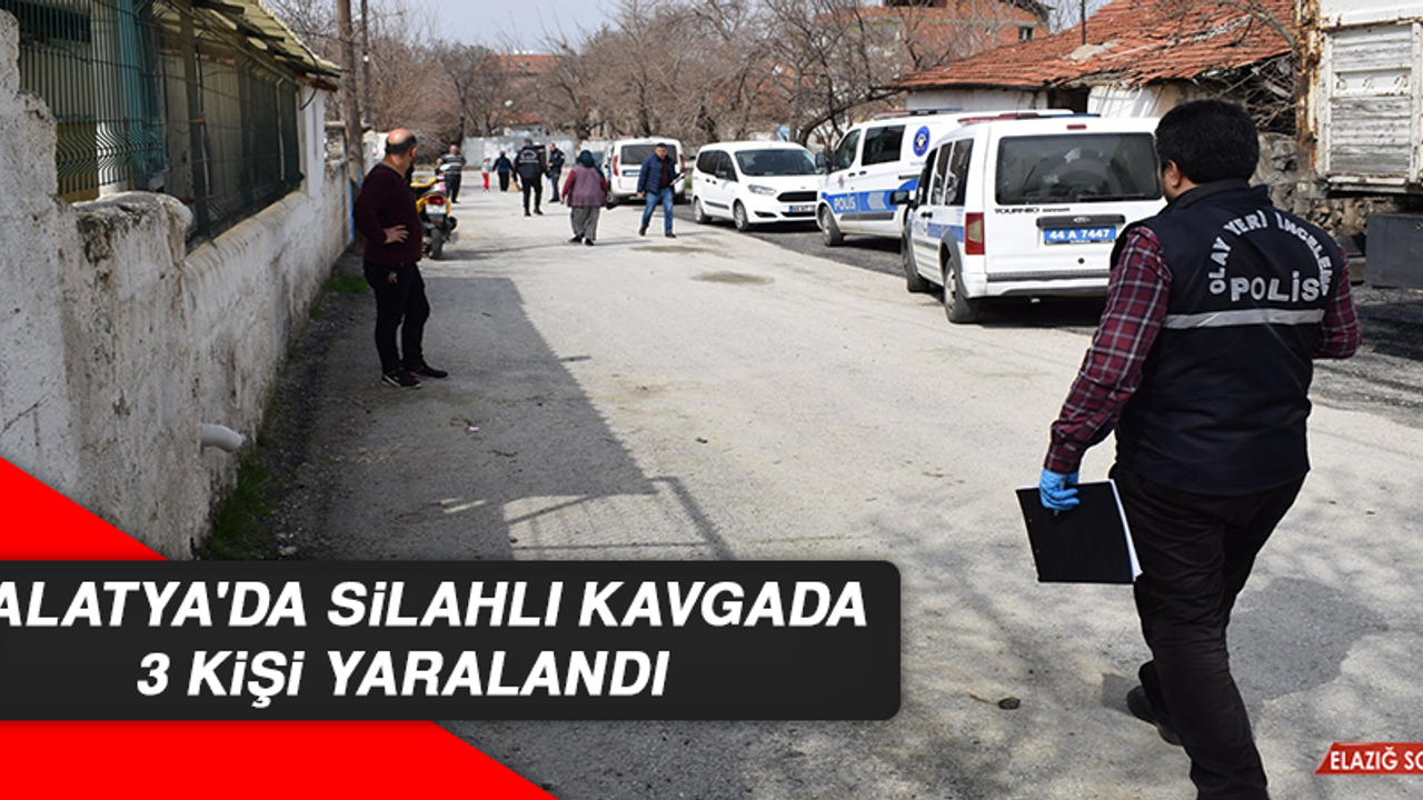 Malatya'da Silahlı Kavgada 3 Kişi Yaralandı