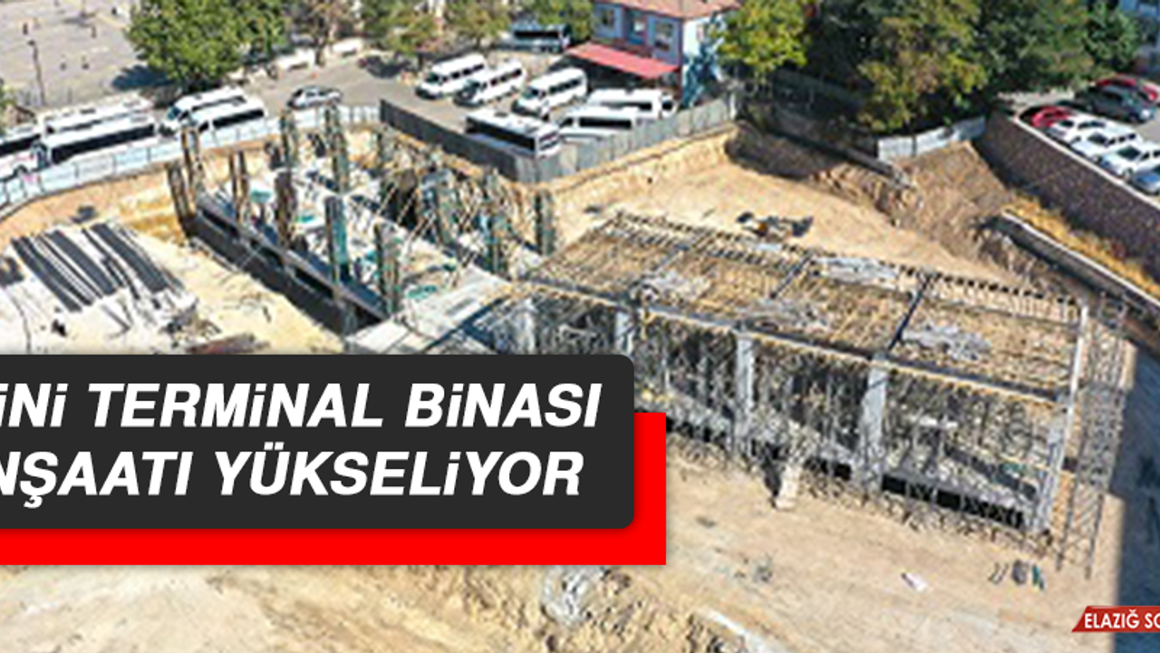 Mini Terminal Binası İnşaatı Yükseliyor