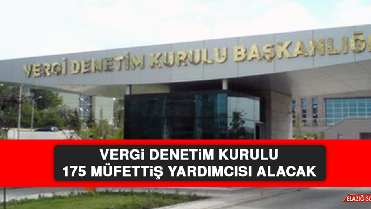 Vergi Denetim Kurulu 175 Müfettiş Yardımcısı AlacakVergi Denetim Kurulu