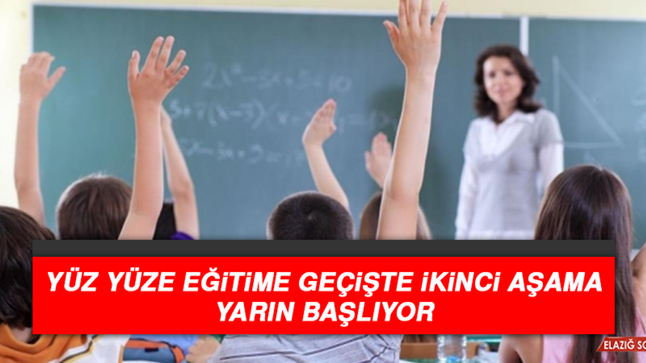Yüz Yüze Eğitime Geçişte İkinci Aşama Yarın Başlıyor