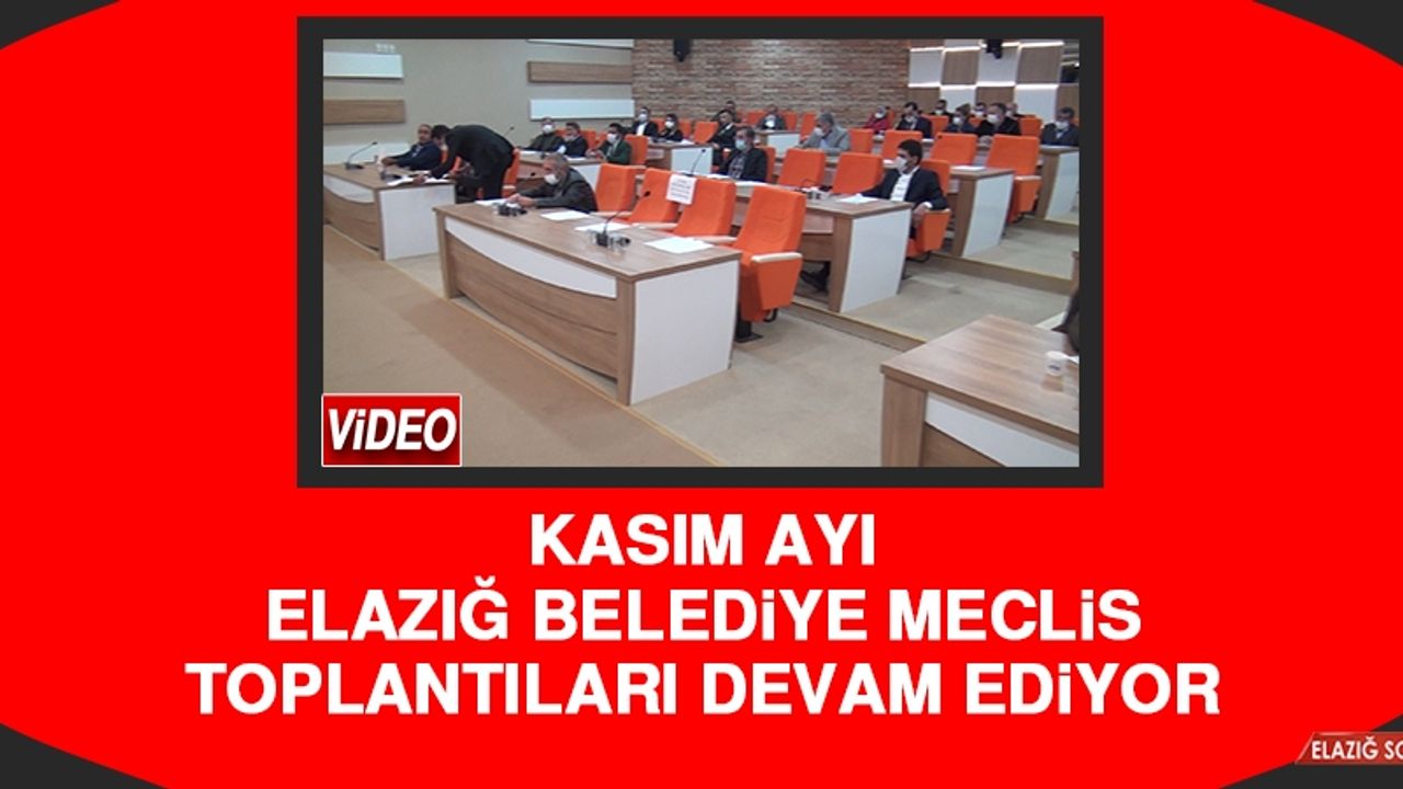 Elazığ Belediye Meclis Toplantıları Devam Ediyor