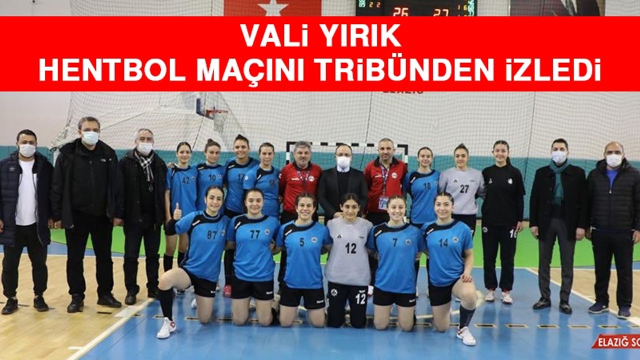 Vali Yırık, Hentbol Maçını Tribünden İzledi