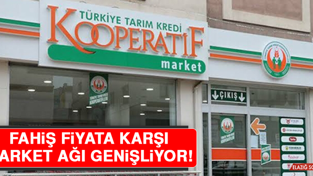 Fahiş Fiyata Karşı Market Ağı Genişliyor