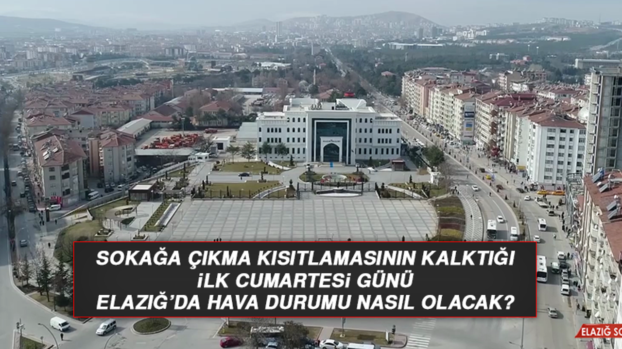 6 Mart’ta Elazığ’da Hava Durumu Nasıl Olacak?
