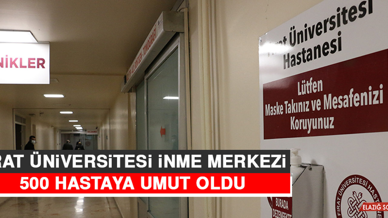 Fırat Üniversitesi İnme Merkezi 500 Hastaya Umut Oldu