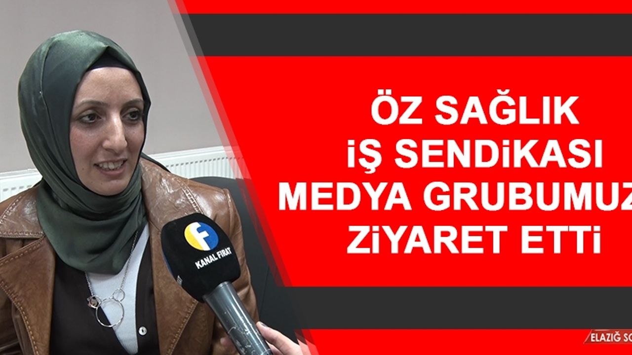 Öz Sağlık İş Sendikası Medya Grubumuzu Ziyaret Etti