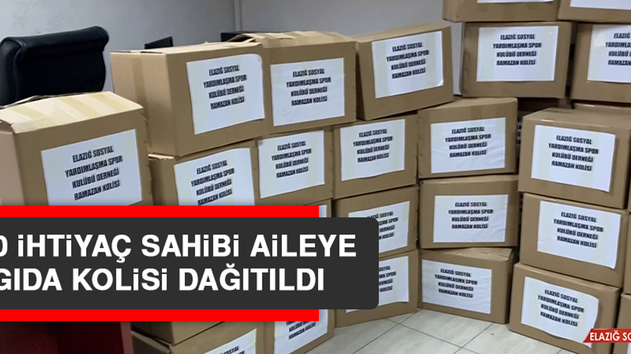 300 İhtiyaç Sahibi Aileye Gıda Kolisi Dağıtıldı