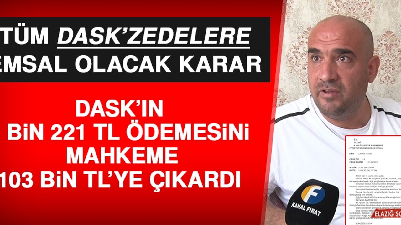 Tüm DASK'zedelere Emsal Olacak Karar!