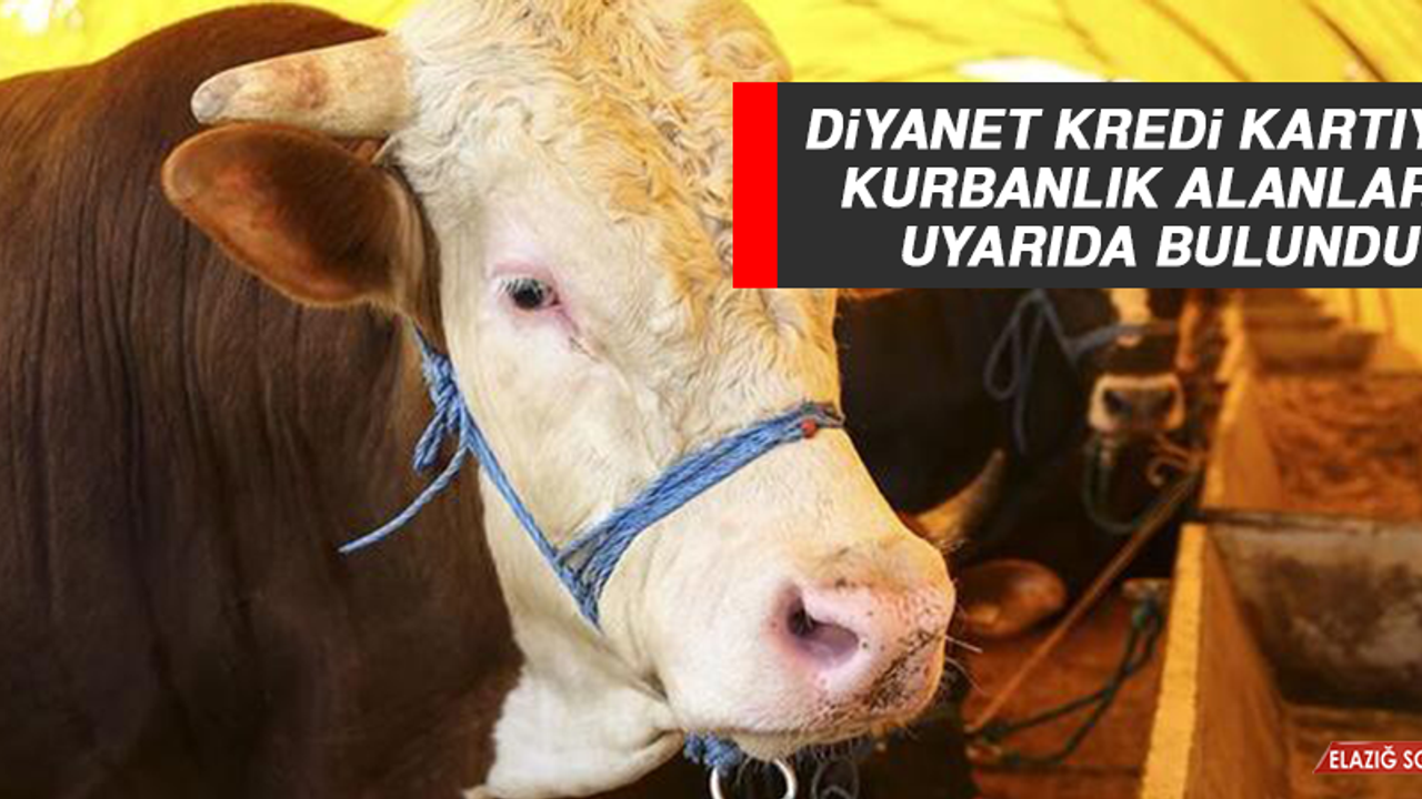 Diyanet Kredi Kartıyla Kurbanlık Alanlara Uyarıda Bulundu