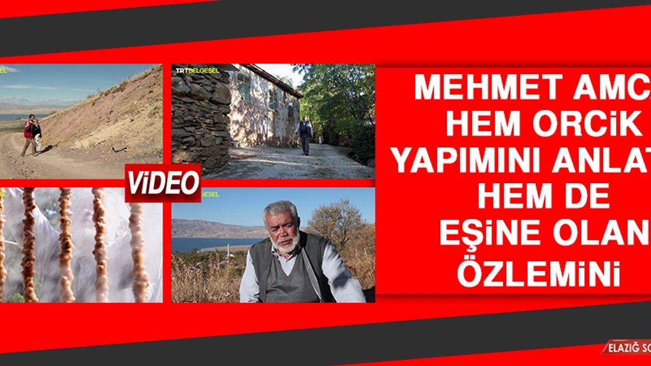 Mehmet Amca, Hem Orcik Yapımını Anlattı Hem de Eşine Olan Özlemini
