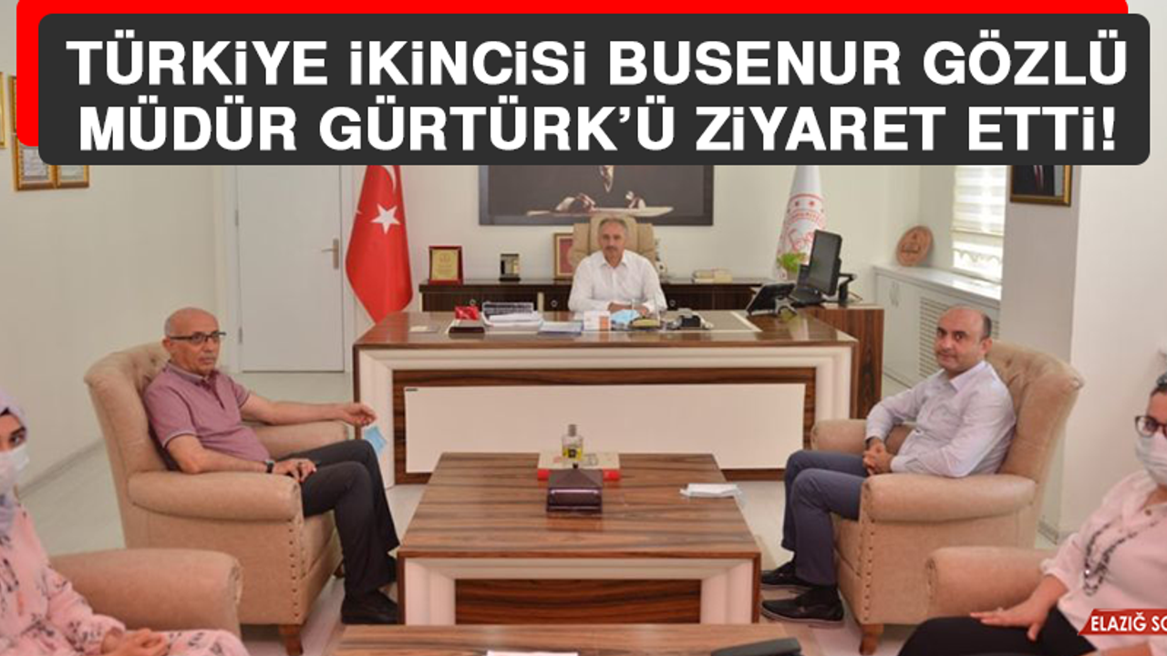 Türkiye İkincisi Busenur Gözlü, Müdür Gürtürk’ü Ziyaret Etti