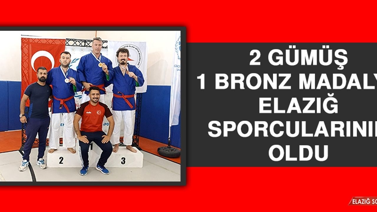 2 Gümüş 1 Bronz Madalya Elazığ Sporcularının Oldu